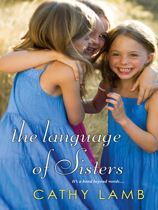 Title details for The Language of Sisters by Cathy Lamb - Available